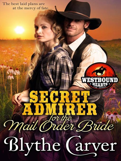 Title details for A Secret Admirer for the Mail Order Bride by Blythe Carver - Available